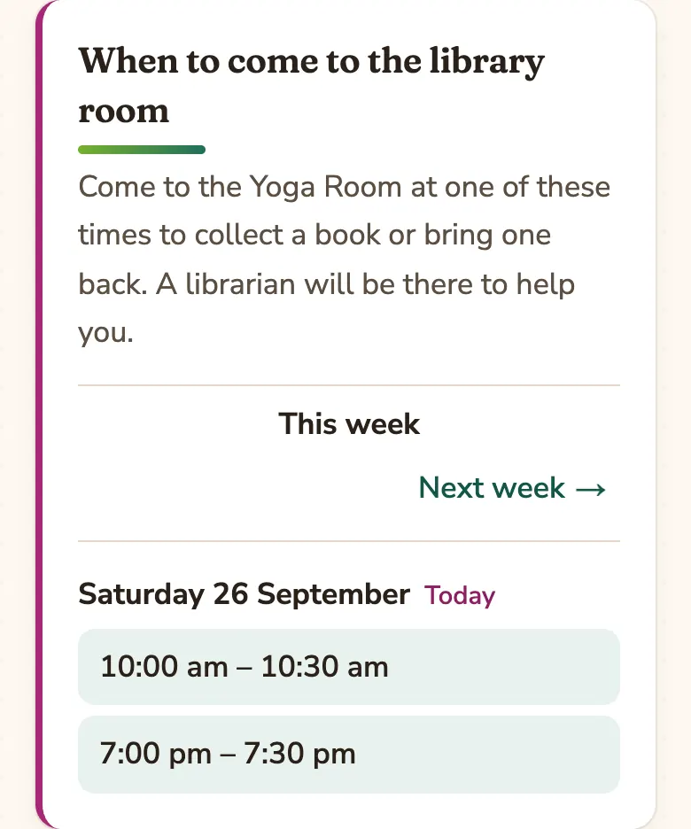 “When to come to the library room”, listing this week’s visiting times, 10:00 to 10:30 am and 7:00 to 7:30 pm.